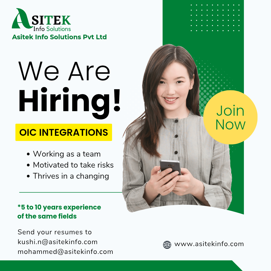Asitek is Hiring For OIC INTEGRATIONS